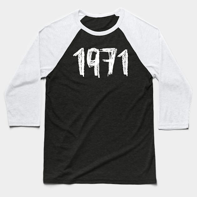 Birthday 1971, Birth Year 1971, Born in 1971 Baseball T-Shirt by badlydrawnbabe